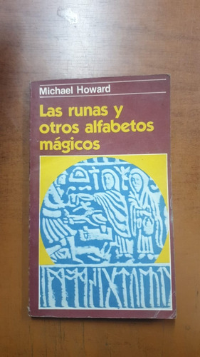 Las Runas Y Otros Alfabetos Magicos-m.howard-libreria Merlin