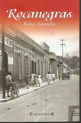 Rocanegras Fedosy Santaella 