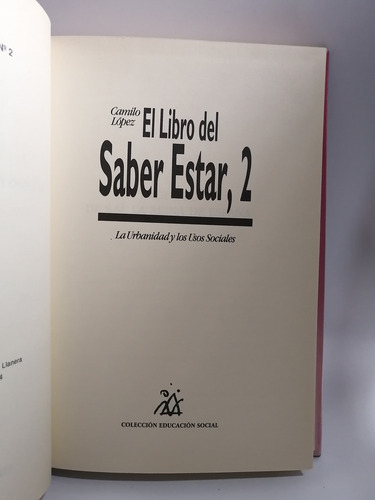 El Libro Del Saber Estar 2 Camilo Lopez (Usado)