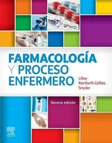 Farmacologia Y Proceso Enfermero - Lilley - Elsevier