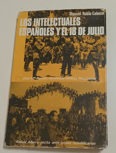 Cabeza-los Intelectuales Españoles Y El 18 De Julio (españa)