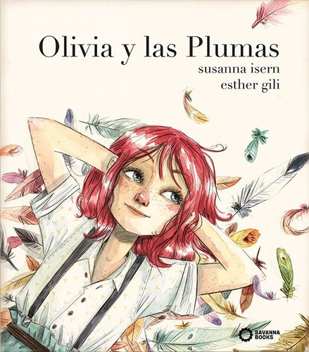 Olivia Y Las Plumas (nuevo) - Susanna / Gili Esther (ilust.)