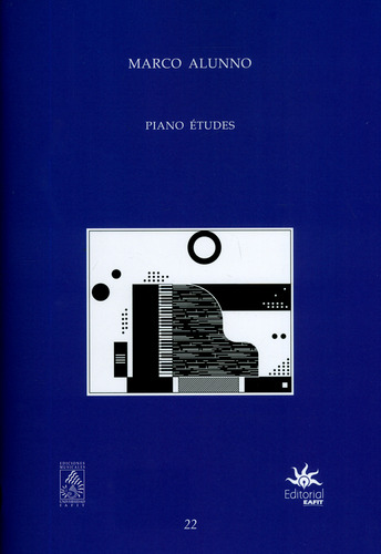 Piano Êtudes, de Marco Alunno. Serie 0801635143, vol. 1. Editorial U. EAFIT, tapa blanda, edición 2019 en español, 2019