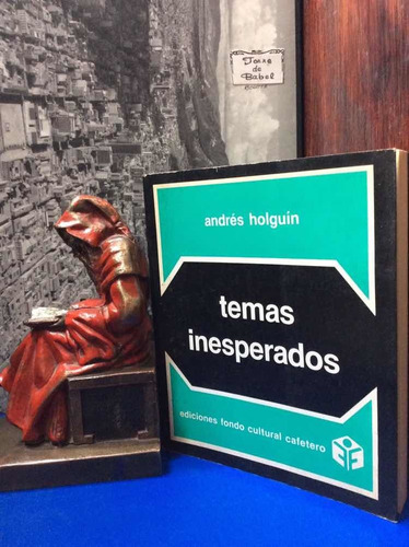 Temas Inesperados - Andrés Holguín - Ensayo Colombiano