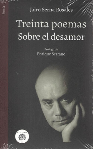 Libro Treinta Poemas Sobre El Desamor