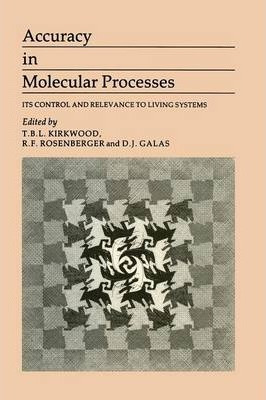 Libro Accuracy In Molecular Processes - B. Kirkwood