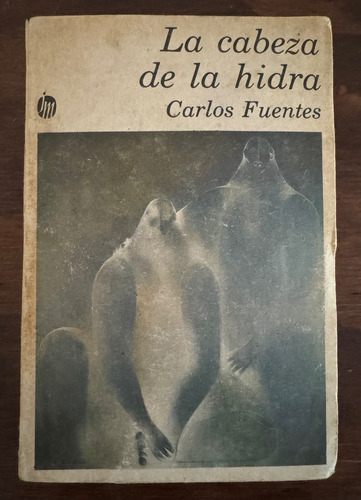 La Cabeza De La Hidra, Carlos Fuentes