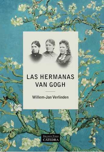 Las Hermanas Van Gogh - Verlinden, Willem-jan  - *