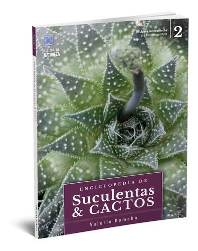 Livro - Enciclopédia De Suculentas & Cactos: Volume 2, De A Europa., Vol. 2. Editora Europa, Capa Mole Em Português, 2020