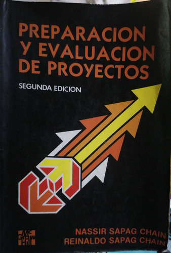 Preparación Y Evaluación De Proyectos,2da. Ed. C.7 / Sapag (Usado)