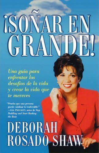 Sonar En Grande (dream Big!), De Deborah Rosado Shaw. Editorial Simon & Schuster, Tapa Blanda En Español