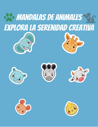 Mandalas De Animales: Explora La Serenidad Creativa