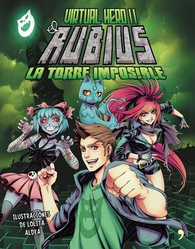 El Rubius - Virtual Hero 2. La Torre Imposible