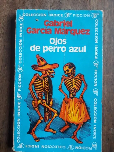 Ojos De Perro Azul De Gabriel Garcia Marquez