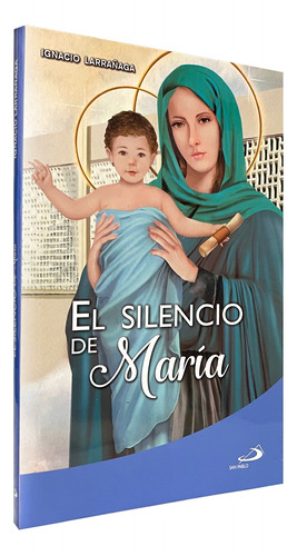 El Silencio De María - Ignacio Larrañaga