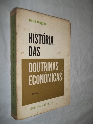 Livro Paul Hugon - História Das Doutrinas Economicas