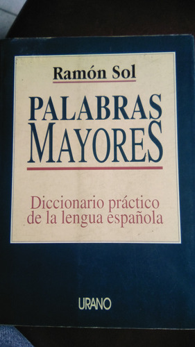 Palabras Mayores, Diccionario Práctico Lengua Española
