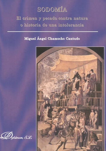 Libro Sodomía. El Crimen Y Pecado Contra Natura O Historia D