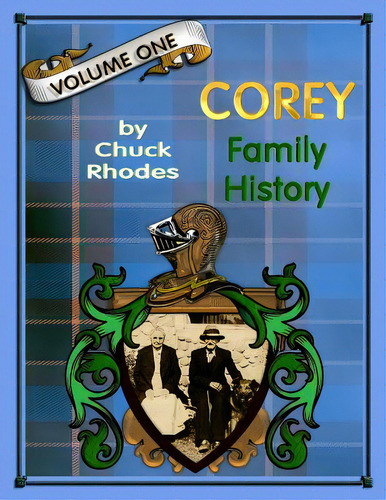 Corey Family History, De Rhodes, Chuck L.. Editorial Createspace, Tapa Blanda En Inglés