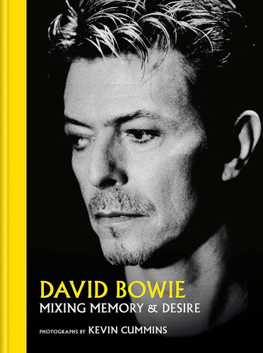 Libro David Bowie Mixing Memory & Desire - Kevin Cummins