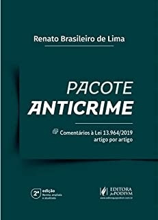 Livro Pacote Anticrime - Comentários À Lei 13.964/2019 Artigo Por Artigo - Renato Brasileiro De Lima [2021]
