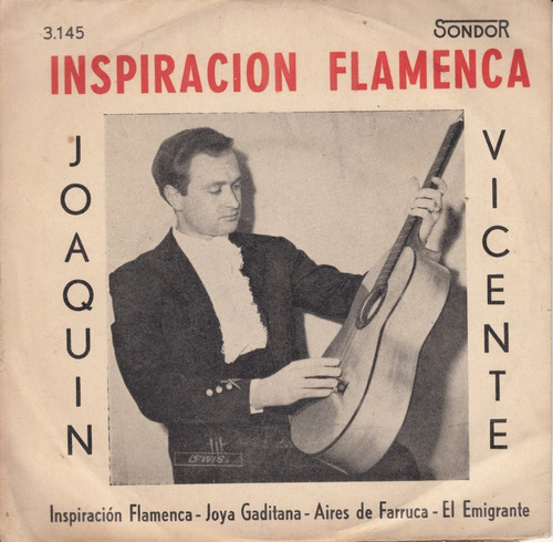 Sondor 3145 Ep Vinilo Uruguay Joaquin Vicente Flamenco Raro