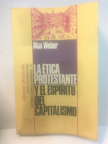 La Etica Protestante Y El Espiritu Del Capitalismo