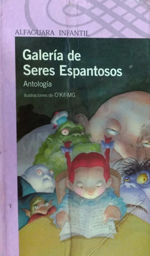 Galería De Seres Espantosos, Antología. Ed. Alfaguara