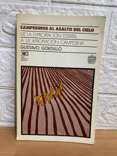 Campesinos Al Asalto Del Cielo