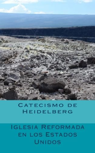 Libro: Catecismo De Heidelberg (spanish Edition)