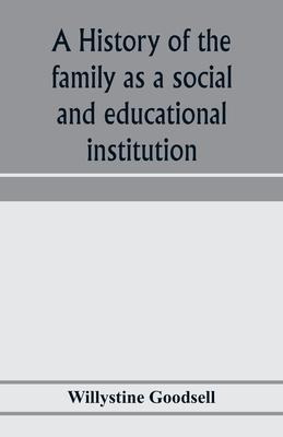Libro A History Of The Family As A Social And Educational...