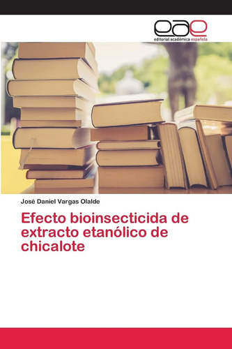 Libro Efecto Bioinsecticida De Extracto Etanólico De Ch Lcm4