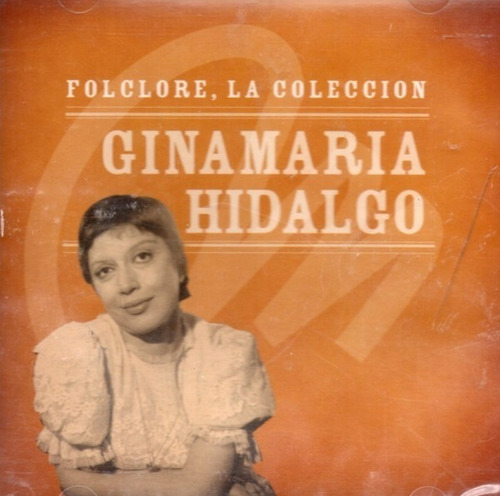 Ginamaria Hidalgo Folclore,la Coleccion Cd