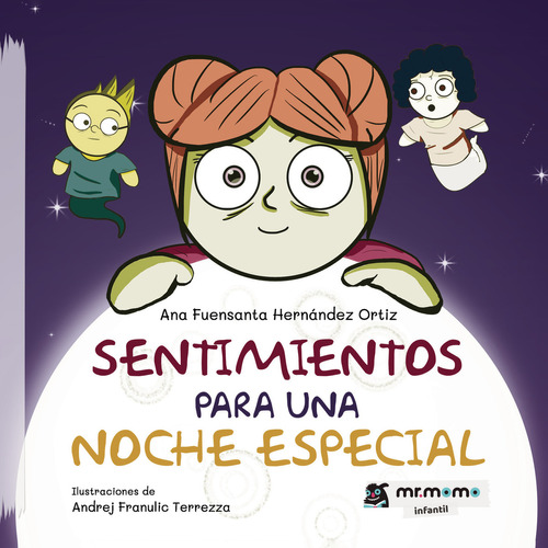 Sentimientos para una noche especial, de Hernández Ortiz , Ana Fuensanta.. Editorial Mr. Momo, tapa blanda, edición 1.0 en español, 2032