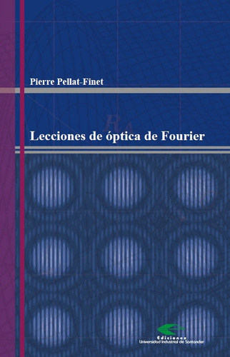 Lecciones De Óptica De Fourier