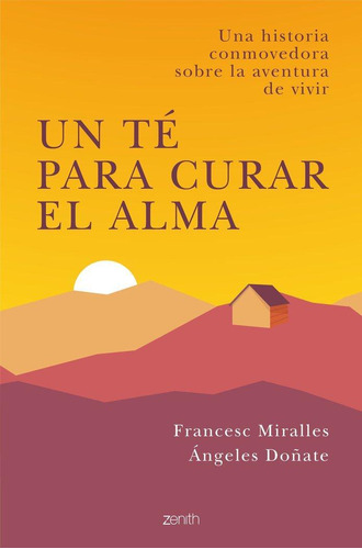 Libro: Un Té Para Curar El Alma. Miralles, Francesc#doñate, 