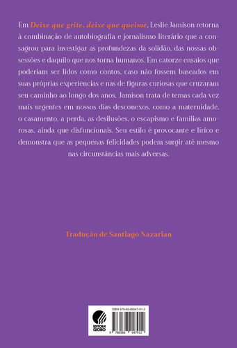 Deixe que grite, deixe que queime, de Jamison, Leslie. Editorial Globo Livros, capa mole em português, 2021