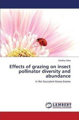 Effects Of Grazing On Insect Pollinator Diversity And Abu...