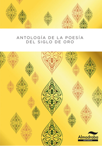 Libro Antologã­a Poã©tica Del Siglo De Oro - Varios Autores