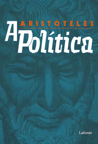 A Política, de Aristóteles. Editorial Editora Lafonte Ltda, capa mole em português, 2021