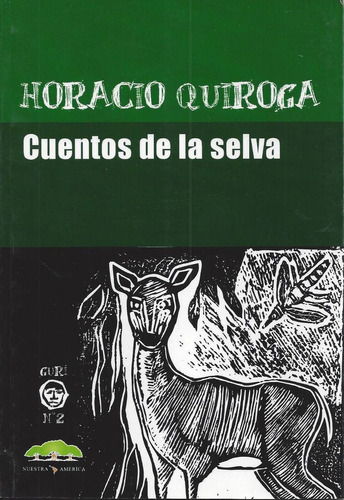 Cuentos De La Selva Horacio Quiroga Ilustrado Grabados A1