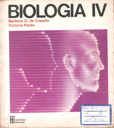 Biología 4, Copello & Perés- Estrada ( 1ª Edición, 1984)