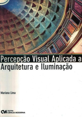 Percepcao Visual Aplicado A Arquitetura E Iluminacao