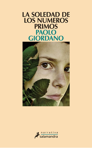 La Soledad De Los Números Primos, De Giordano, Paolo. Serie Narrativa Editorial Salamandra, Tapa Blanda En Español, 2009