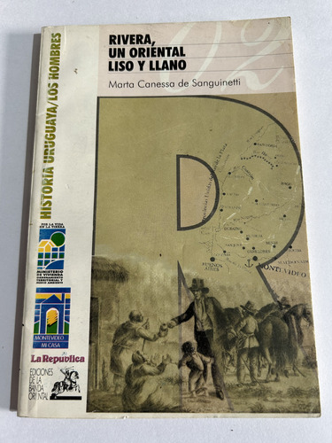 Libro Rivera, Un Oriental Liso Y Llano - Marta Canessa 