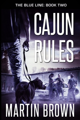 Libro Cajun Rules: The Blue Line: Book 2: Police Procedur...