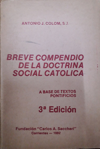 6458 Breve Compendio De La Doctrina Social Católica-  Colom