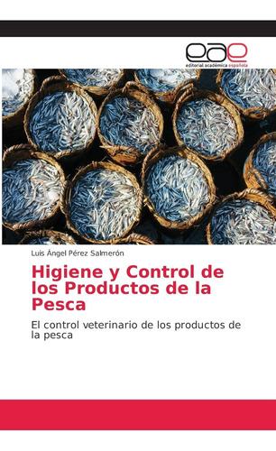 Libro: Y Control De Los Productos De La Pesca: El Control Ve