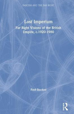 Libro Lost Imperium : Far Right Visions Of The British Em...