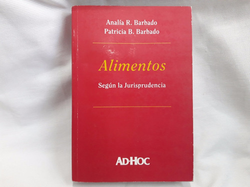 Alimentos Segun Jurisprudencia Analia Patricia Barbado Adhoc